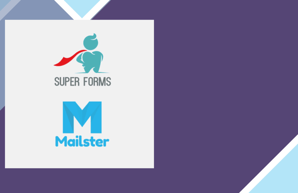 Super Forms Mailster