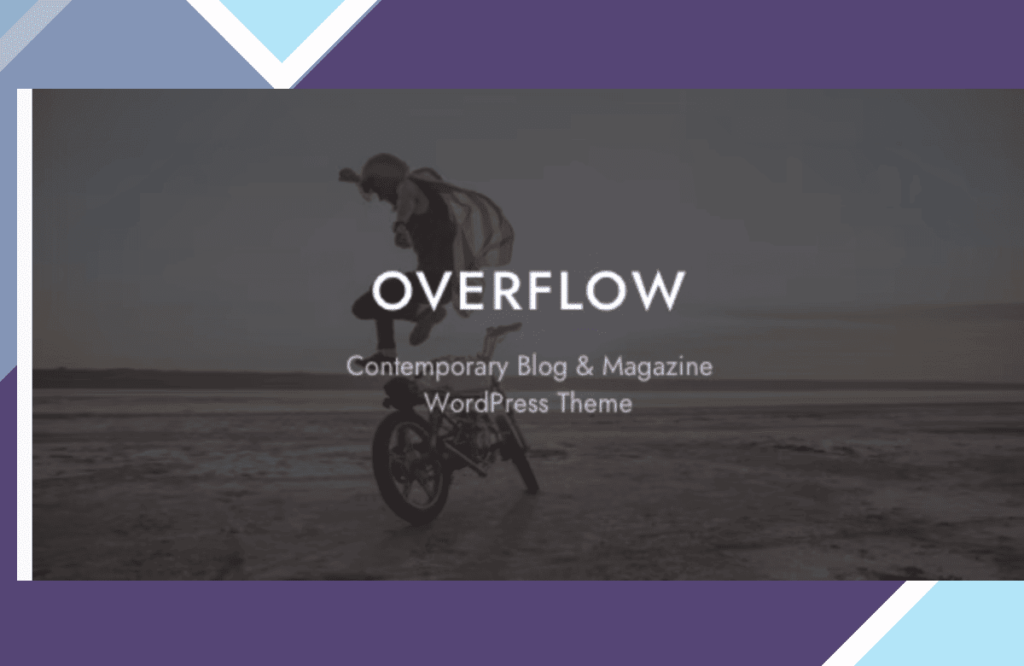 Overflow – Contemporary Blog and Magazine WordPress Theme